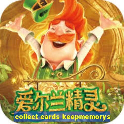 collect cards keepmemorys